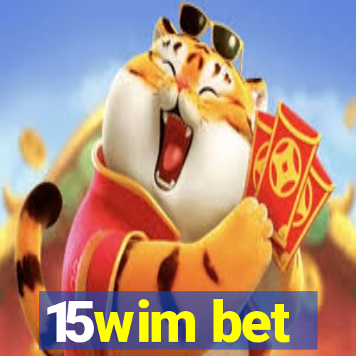 15wim bet